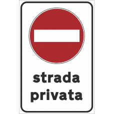 cartello strada privata senso vietato